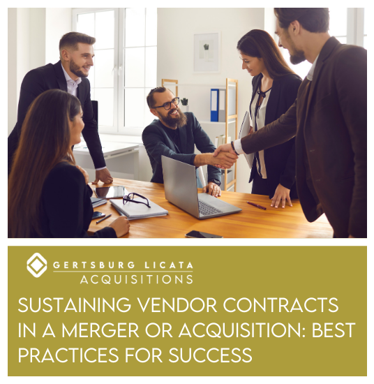 Sustaining Vendor Contracts in a Merger or Acquisition: Best Practices for Success 